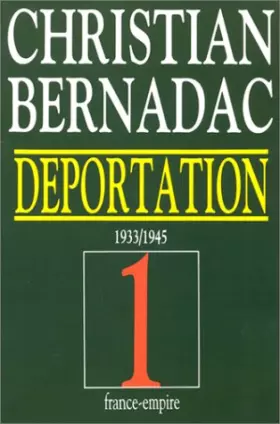 Couverture du produit · Déportation, tome 1 : 1933-1945
