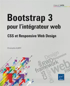 Couverture du produit · Bootstrap 3 pour l'intégrateur web - CSS et Responsive Web Design
