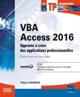 Couverture du produit · VBA Access 2016 - Apprenez à créer des applications professionnelles : exercices et corrigés