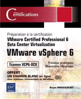 Couverture du produit · VMware vSphere 6 - Préparation à la certification VMware Certified Professional 6 - Data Center Virtualization - Examen VCP6-DC