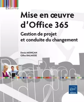 Couverture du produit · Mise en oeuvre d'Office 365 - Gestion de projet et conduite du changement
