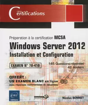 Couverture du produit · Windows Server 2012 - Installation et Configuration - Préparation à la certification MCSA - Examen 70-410