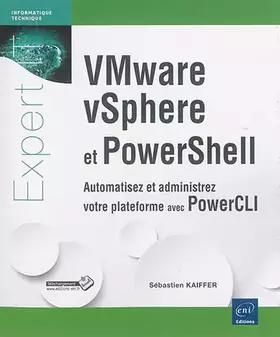Couverture du produit · VMware vSphere et PowerShell: Automatisez et contrôlez votre plateforme avec PowerCLI