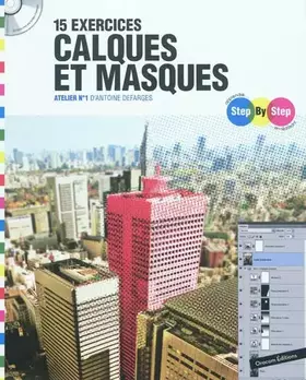 Couverture du produit · Step By Step 15 exercices calques et masques : Atelier n°1 d'Antoine Defarges