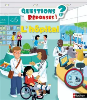 Couverture du produit · L'hôpital - Questions/Réponses - doc dès 5 ans (34)