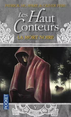 Couverture du produit · Les Haut-Conteurs, tome 5 : La Mort noire