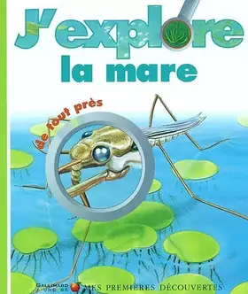 Couverture du produit · J'explore la mare de tout près