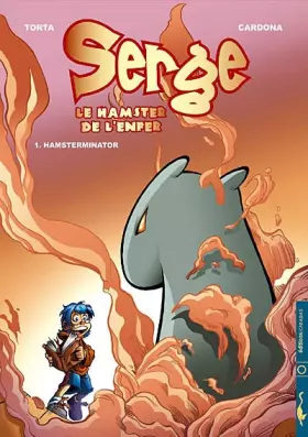 Couverture du produit · Serge le hamster de l'enfer, Tome 1 : Hamsterminator