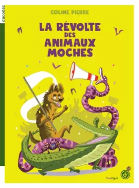 Couverture du produit · La révolte des animaux moches