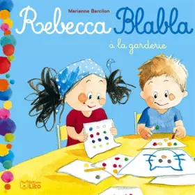 Couverture du produit · Rebecca Blabla à la garderie