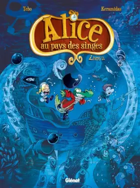 Couverture du produit · Alice au pays des singes - Livre II