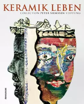 Couverture du produit · Keramik leben: Collection Peter Siemssen Stiftung