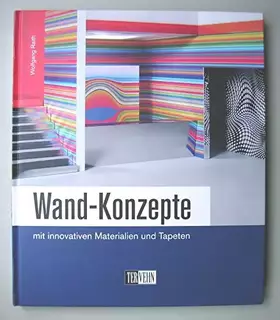Couverture du produit · Wand-Konzepte: Mit innovativen Materialien und Tapeten