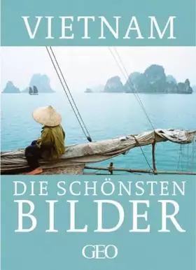 Couverture du produit · Vietnam: Die schönsten Bilder