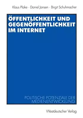 Couverture du produit · Öffentlichkeit und Gegenöffentlichkeit im Internet. Politische Potentiale der Medienentwicklung: Politische Potenziale der Medi