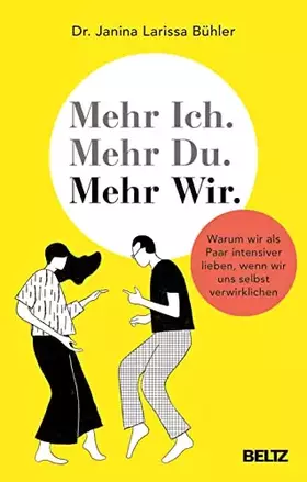 Couverture du produit · Mehr Ich. Mehr Du. Mehr Wir.: Warum wir als Paar intensiver lieben, wenn wir uns selbst verwirklichen