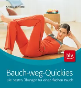 Couverture du produit · Bauch-weg-Quickies: Die besten Übungen für einen flachen Bauch