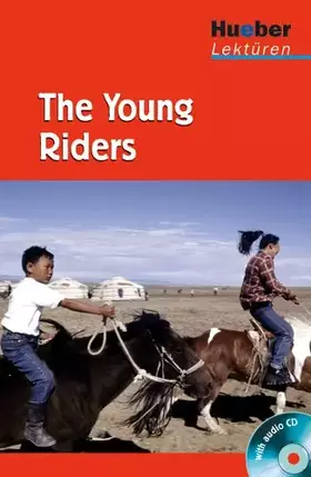 Couverture du produit · Hueber Lektüren - Stufe 1 / The Young Riders: Lektüre mit Audio-CD