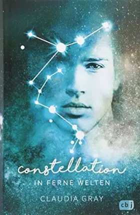 Couverture du produit · Constellation - In ferne Welten: Spannende Romantasy mit Tiefgang (Die Constellation-Reihe, Band 2)