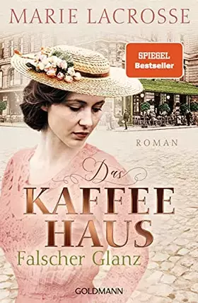 Couverture du produit · Das Kaffeehaus - Falscher Glanz: Roman (Die Kaffeehaus-Saga, Band 2)