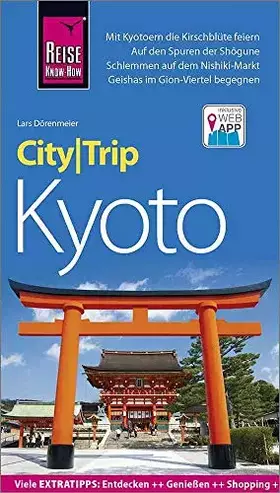 Couverture du produit · Reise Know-How CityTrip Kyoto: Reiseführer mit Stadtplan und kostenloser Web-App