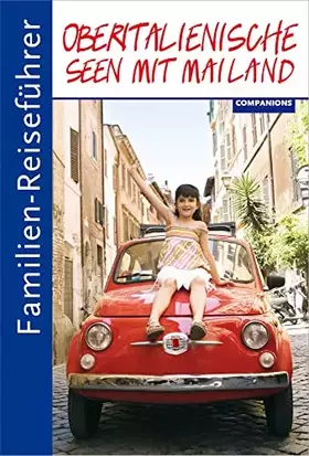 Couverture du produit · Familien-Reiseführer Oberitalienische Seen mit Mailand