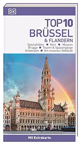 Couverture du produit · Top 10 Reiseführer Brüssel & Flandern: TOP10-Listen zu Highlights, Themen, Stadtteilen & Regionen mit wetterfester Extra-Karte