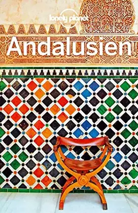 Couverture du produit · LONELY PLANET Reiseführer Andalusien: Eigene Wege gehen und Einzigartiges erleben.