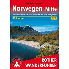 Couverture du produit · Norwegen Mitte: Von Geiranger bis Trondheim und zum Børgefjell. 50 Touren. Mit GPS-Tracks (Rother Wanderführer)