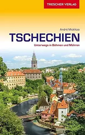 Couverture du produit · Reiseführer Tschechien: Böhmen, Mähren, Prag, Riesengebirge, Bäderdreieck (Trescher-Reiseführer)