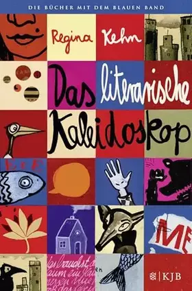Couverture du produit · Das literarische Kaleidoskop: Ausgesucht und ausgezeichnet von Regina Kehn (Die Bücher mit dem blauen Band)