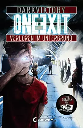 Couverture du produit · One Exit - Verloren im Untergrund: Vom Macher von TubeClash - für Jugendliche ab 14 Jahre