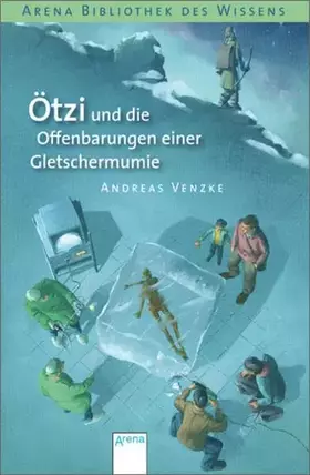 Couverture du produit · Ötzi und die Offenbarungen einer Gletschermumie