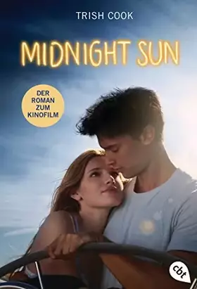 Couverture du produit · Midnight Sun: Alles für Dich - Der Roman zum Film