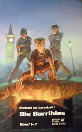Couverture du produit · Die Borribles. Die Trilogie in einem Band.