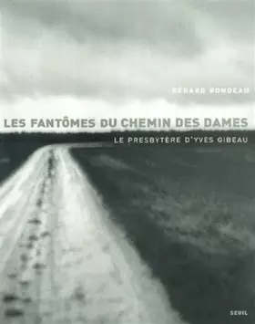Couverture du produit · Les Fantômes du chemin des dames : Le Presbytère d'Yves Gibeau