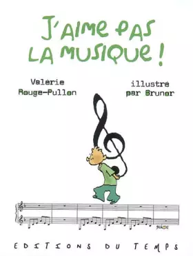 Couverture du produit · J'aime pas la musique !