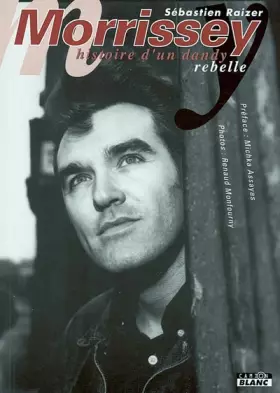 Couverture du produit · Morrissey : Histoire d'un dandy rebelle