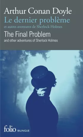 Couverture du produit · Le dernier problème et autres aventures de Sherlock Holmes/The Final Problem and other adventures of Sherlock Holmes