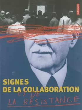 Couverture du produit · Signes de la collaboration et de la résistance, 1939-1945