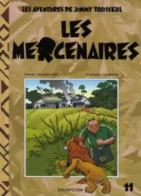 Couverture du produit · Les Aventures de Jimmy Tousseul, Tome 11 : Les Mercenaires