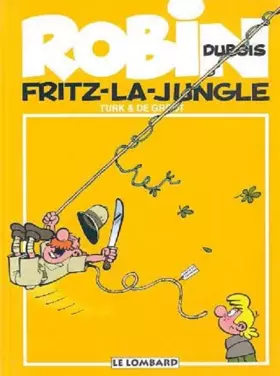 Couverture du produit · Robin Dubois - tome 19 - Fritz-la-jungle