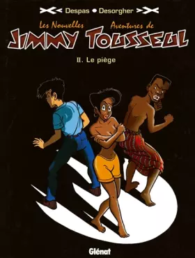 Couverture du produit · Les nouvelles aventures de Jimmy Tousseul, Tome 2 : Le piège