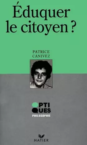Couverture du produit · Eduquer le citoyen ?