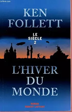 Couverture du produit · LE SIECLE - TOME 2 EN 1 VOLUME : L'HIVER DU MONDE