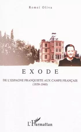 Couverture du produit · Exode: De l'Espagne franquiste aux camps français (1939-1940)