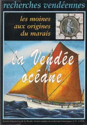 Couverture du produit · RECHERCHES VENDEENNES : LES MOINES AUX ORIGINES DU MARAIS - LA VENDEE OCEANE