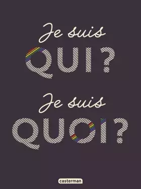 Couverture du produit · Je suis qui ? Je suis quoi ?