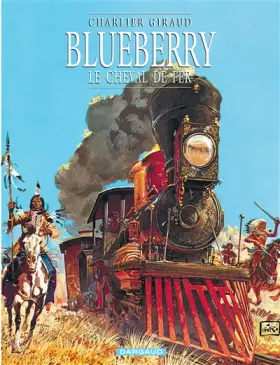 Couverture du produit · Blueberry, tome 7 : Le Cheval de fer