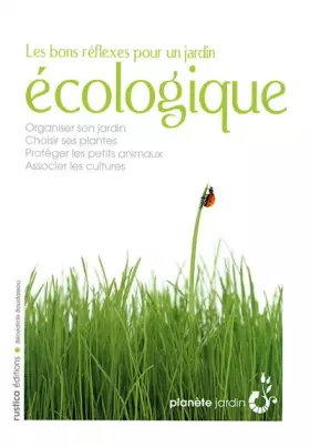 Couverture du produit · Les bons réflexes pour un jardin écologique
